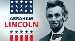 A president against slavery: Abraham Lincoln