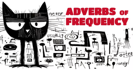 Adverbs of Frequency